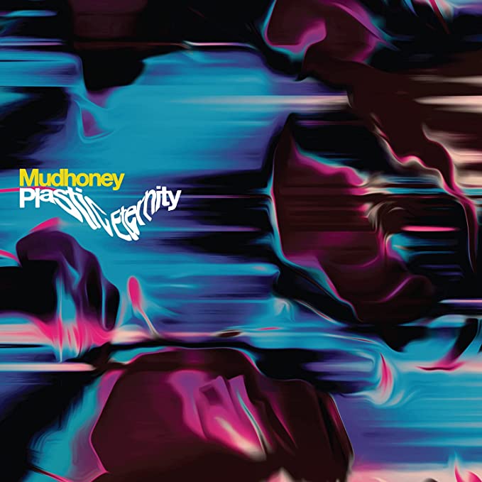 Mudhoney - Plastic Eternity – Silver Vinyl Loser Ltd. Ed.