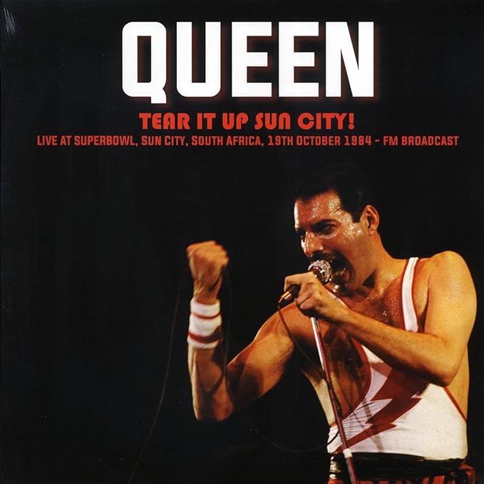 Queen - Tear It Up Sun City! - Live at Sun City, South Africa,19th October 1984 - FM Broadcast - Limited 500 copies