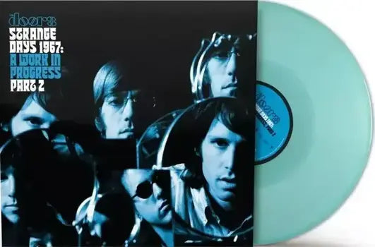 Doors - Strange Days 1967: A Work In Progress, Part 2 - Turquoise Transparent Numbered Vinyl RSD 2026