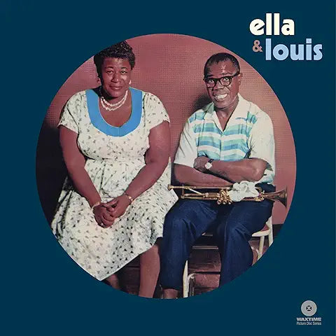 Ella Fitzgerald, Louis Armstrong - Ella & Louis – Picture Disc