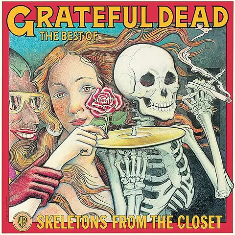 Grateful Dead - The Best Of Skeletons From The Closet - The Best of Grateful Dead