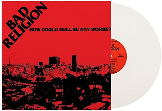 Bad Religion - How Could Hell Be Any Worse? - White Vinyl 40Th Anniversary Limited Ed.