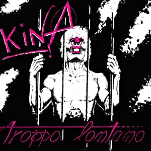 Kina - Troppo Lontano E Altre Storie – LP + CD