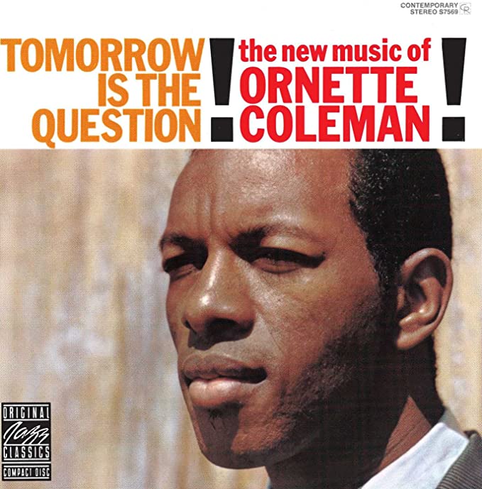 Ornette Coleman - Tomorrow Is The Question! - Clear Vinyl Limited Ed.