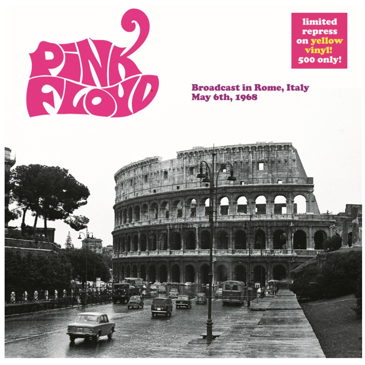 Pink Floyd - Broadcast in Rome, Italy May 6th, 1968 – Yellow Vinyl Limite Ed.
