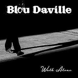 Blou Daville - Walk Alone – Red Vinyl