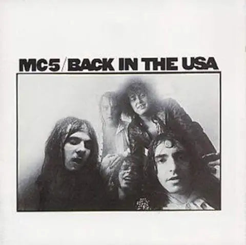 MC5 - Back in the USA – Clear Vinyl Limited Edition