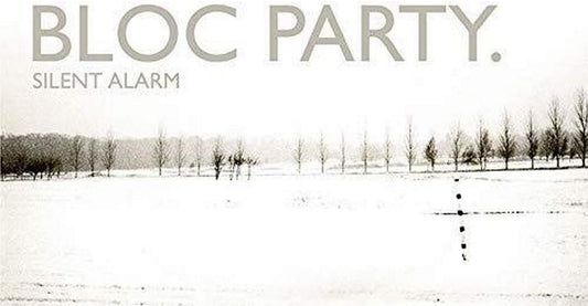 Bloc Party - Silent Alarm