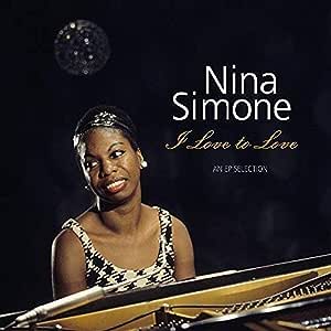 Nina Simone - I Love To Love. An Ep Selection -Coloured Vinyl