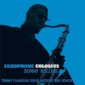Sonny Rollins - Saxophone Colossus – Vinyl Blue Limited Edt.