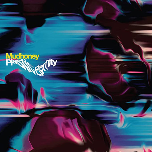 Mudhoney - Plastic Eternity – Silver Vinyl Loser Ltd. Ed.