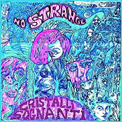 No Strange - Cristalli Sognanti