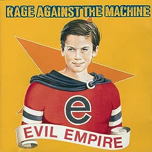 Rage Against The Machine - Evil Empire