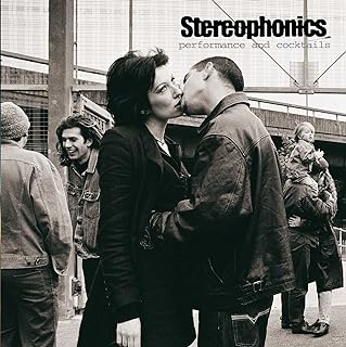 Stereophonics - Performance And Cocktails