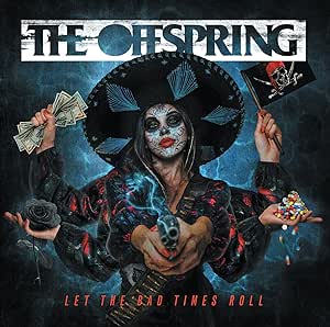 Offspring - Let the Bad Times Roll – Blue Vinyl Limited Ed.