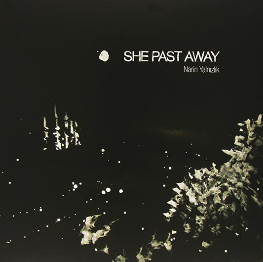 She Past Away - Narin Yalnizlik