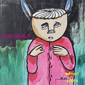 Dinosaur Jr. - Without A Sound – 2 LP Deluxe Edition