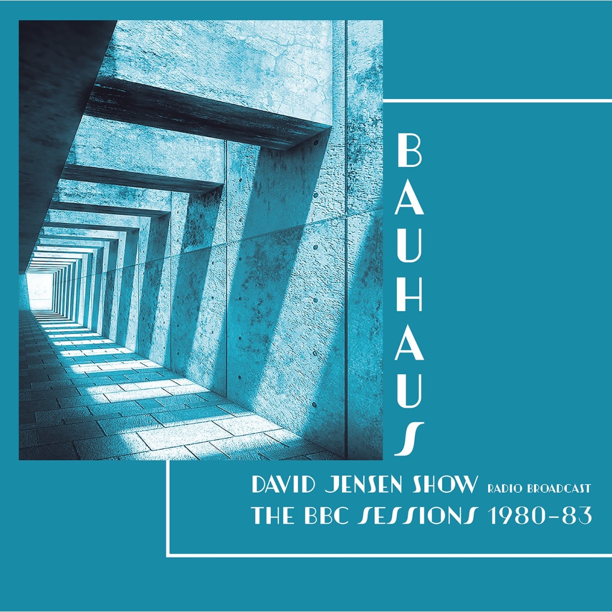 Bauhaus - David Jensen Show Radio Broadcast The BBC Sessions 1980-1983