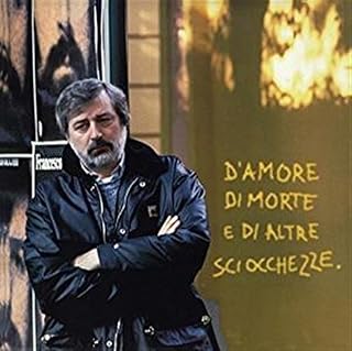 Francesco Guccini - D'amore, di Morte e Altre Sciocchezze