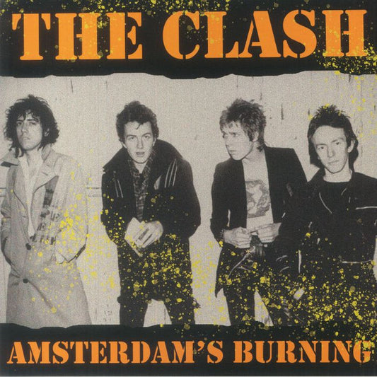Clash - Amsterdam's Burning - Live At The Jaap Edenhall May 10th 1981