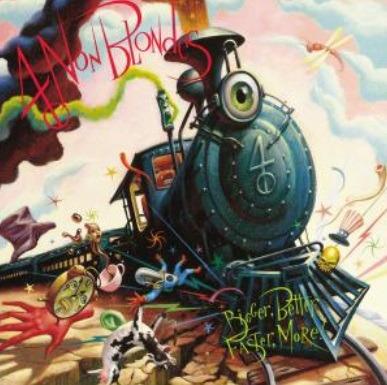 4 Non Blondes - Bigger, Better, Faster, More!