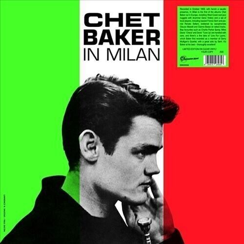 Chet Baker - In Milan – 500 numbered copies on Clear Vinyl