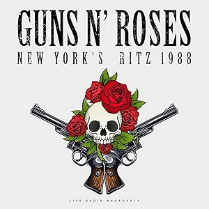 Guns'N'Roses - Best Of Live At New York's Ritz 1988