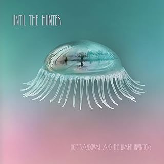 Hope Sandoval & The Warm Inventions - Until The Hunter – 2 LP