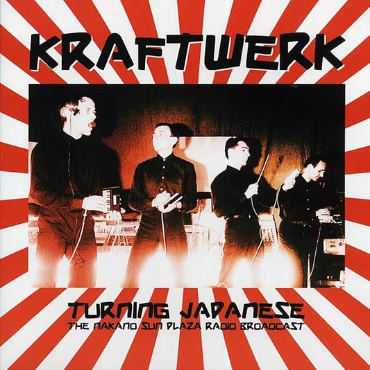 Kraftwerk - Turning Japanese: The Nakano Sun Plaza Radio Broadcast