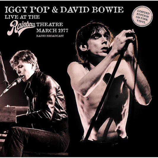 Iggy Pop / David Bowie - Live At The Rainbow Theatre March 1977 (Radio Broadcast) – Pink Vinyl Limited Ed.