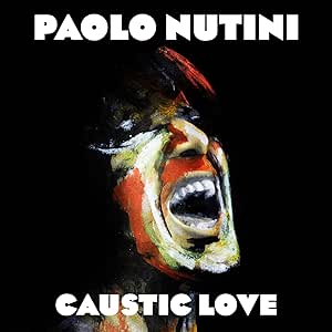Paolo Nutini - Caustic Love – 2 LP