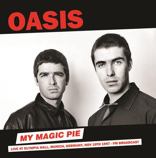 Oasis - My Magic Pie: Live at Olympia Hall, Munich, Germany, Nov 19th 1997