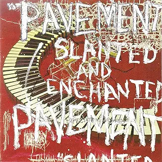 Pavement - Slanted And Enchanted