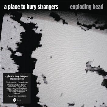 A Place To Bury Strangers - Exploding Head – Red Trasparent Vinyl 13th Anniversary Edition