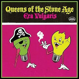 Queens of the Stone Age - Era Vulgaris