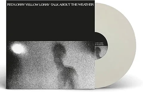 Red Lorry Yellow Lorry - Talk About The Weather – White Vinyl