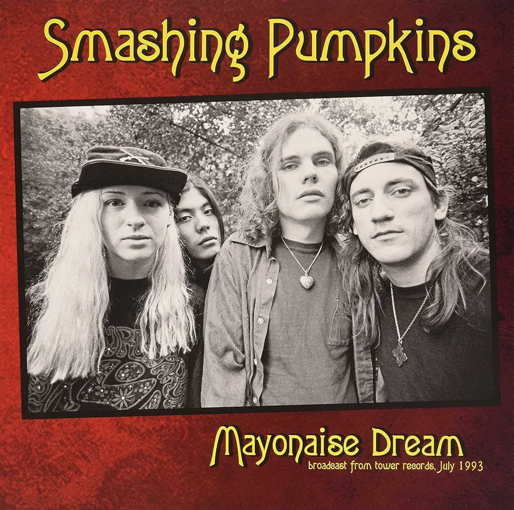 Smashing Pumpkins - Mayonaise Dream – Broadcast from Tower Records , July 1993