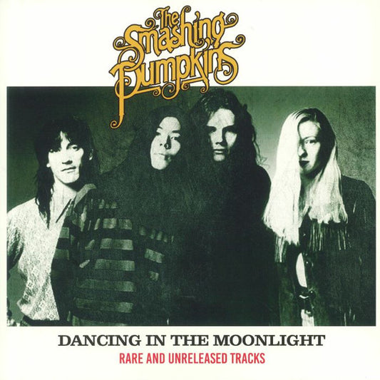 Smashing Pumpkins - Dancing In The Moonlight Rare And Unreleased Tracks