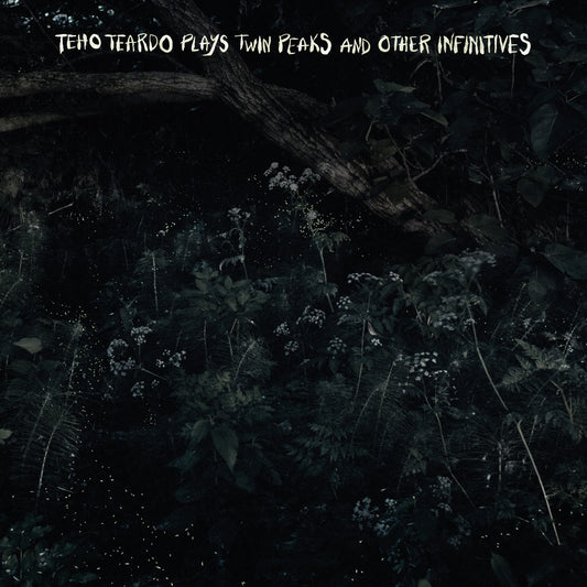 Teho Teardo - Plays Twin Peaks and Other Infinitives  - Green Vinyl