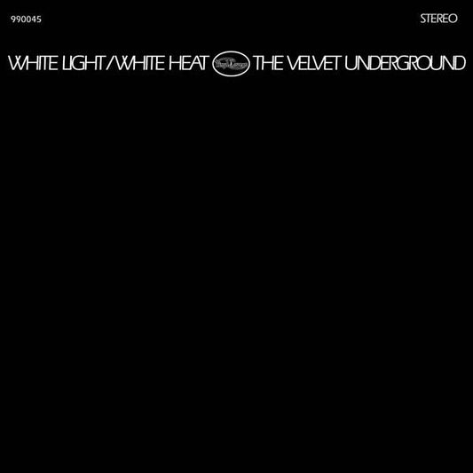 Velvet Underground - White Light / White Heat