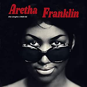 Aretha Franklin - Singles 1960-1962