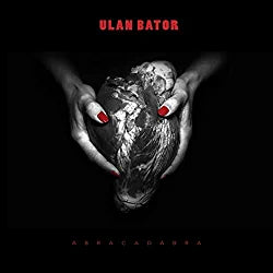 Ulan Bator - Abracadabra