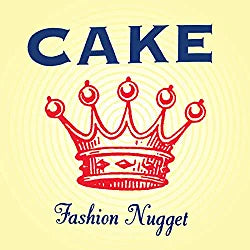 Cake - Fashion Nugget
