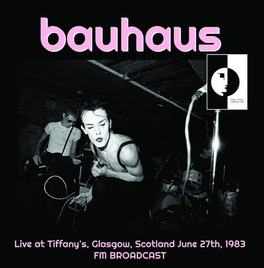 Bauhaus - Live At Tiffany's, Glasgow, Scotland June 27th, 1983 FM Broadcast – Pink Vinyl Ltd. 500 copies