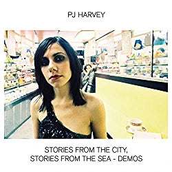 PJ Harvey - Stories From The City Stories From The Sea - Demos