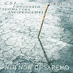 C.S.I. - Noi Non Ci Saremo Vol. 1 – 2 LP Trasparenti Numerati