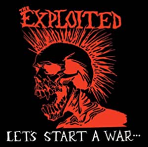 Exploited - Let's Start a War – 500 copies Limited Edition