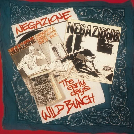 Negazione - Wild Bunch / The Early Days