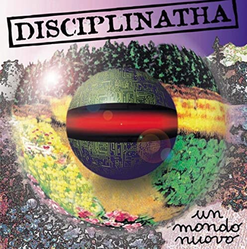 Disciplinatha - Un Mondo Nuovo – Limited Ed. 700 copies