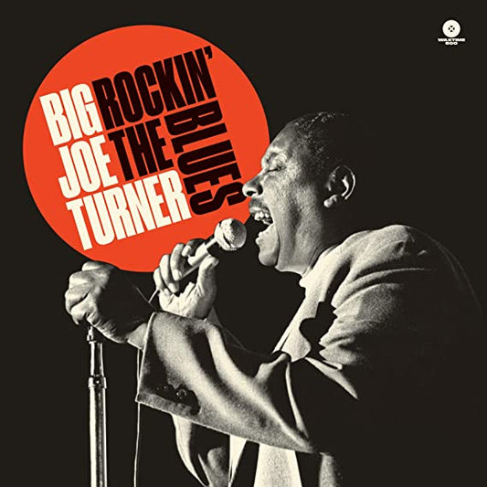 Big Joe Turner - Rockin' The Blues – Limited Ed. 500 copies